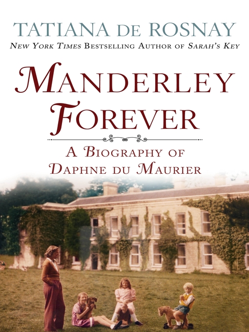 Title details for Manderley Forever by Tatiana de Rosnay - Wait list